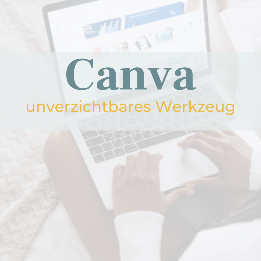 Canva – kreative Geheimwaffe für dein Business